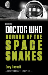 Cover Doctor Who: Horror of the Space Snakes