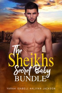 Cover The Sheikh's Secret Baby Bundle