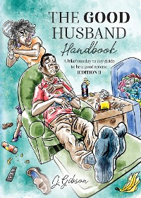 Cover The Good Husband Handbook "Edition I"