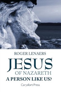 Cover Jesus of Nazareth : A person like us?