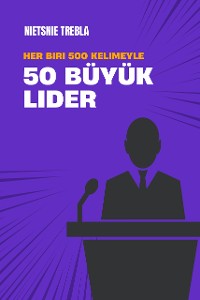 Cover Her biri 500 kelimeyle 50 büyük lider