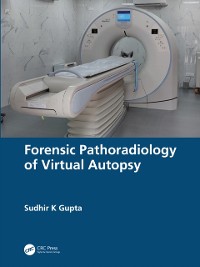 Cover Forensic Pathoradiology of Virtual Autopsy