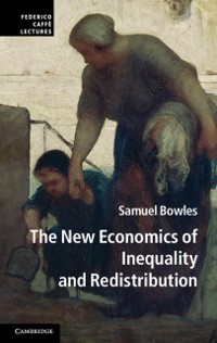 Cover The New Economics of Inequality and Redistribution