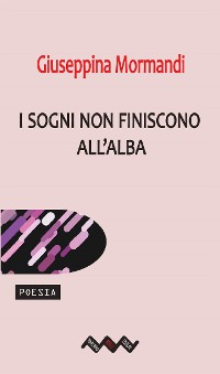 Cover I sogni non finiscono all'alba