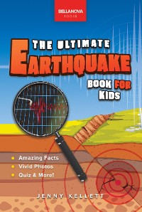 Cover Earthquakes The Ultimate Earthquake Book for Kids