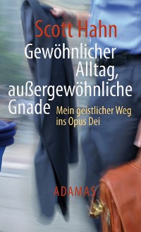 Cover Gewöhnlicher Alltag - außergewöhnliche Gnade