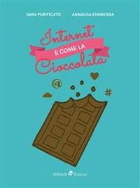 Cover Internet è come la cioccolata