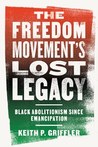 Cover The Freedom Movement's Lost Legacy