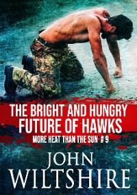 Cover The Bright and Hungry Future of Hawks