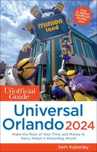Cover The Unofficial Guide to Universal Orlando 2024