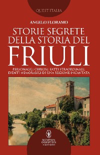Cover Storie segrete della storia del Friuli