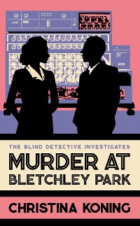 Cover Murder at Bletchley Park