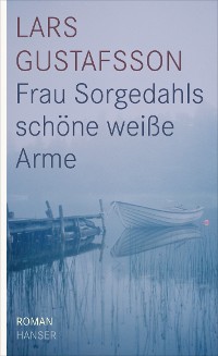 Cover Frau Sorgedahls schöne weiße Arme