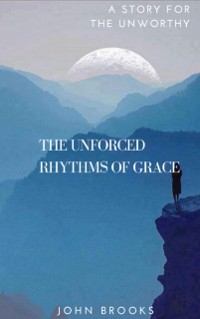 Cover Unforced Rhythms Of Grace