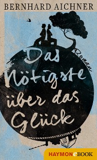 Cover Das Nötigste über das Glück