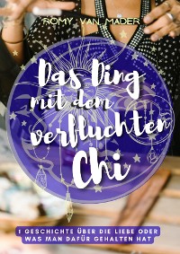 Cover Das Ding mit dem verfluchten Chi