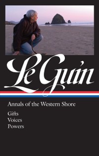 Cover Ursula K. Le Guin: Annals of the Western Shore (LOA #335)