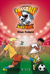 Cover Fußball-Haie: Böses Foulspiel