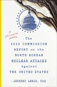 Cover 2020 Commission Report on the North Korean Nuclear Attacks Against the United States