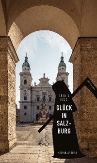Cover Glück in Salzburg (eBook)