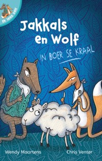 Cover Ek lees self 10: Jakkals en wolf in boer se kraal