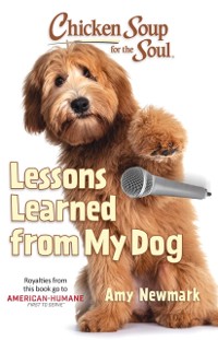Cover Chicken Soup for the Soul: Lessons Learned from My Dog