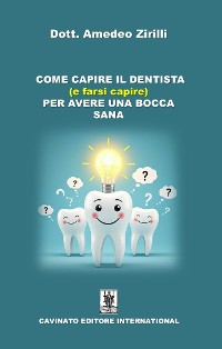 Cover Come capire il dentista (e farsi capire) per avere una bocca sana