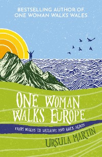 Cover One Woman Walks Europe