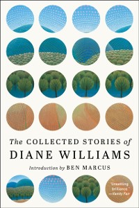 Cover Collected Stories of Diane Williams