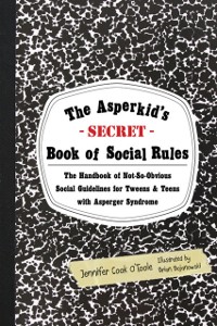 Cover Asperkid's (Secret) Book of Social Rules