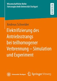 Cover Elektrifizierung des Antriebsstrangs bei teilhomogener Verbrennung – Simulation und Experiment