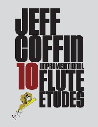 Cover 10 Improvisational Flute Etudes