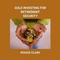 Cover Gold Investing for Retirement Security