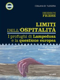 Cover Limiti dell’ospitalità. I profughi di Lampedusa e la questione europea