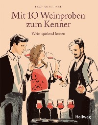 Cover Mit 10  Weinproben zum Kenner
