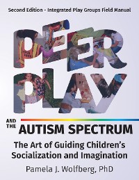 Cover Peer Play and the Autism Spectrum