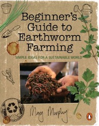 Cover Beginner's Guide to Earthworm Farming