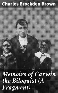 Cover Memoirs of Carwin the Biloquist (A Fragment)