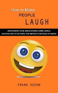 Cover How to Make People Laugh