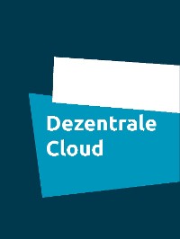 Cover Dezentrale Cloud