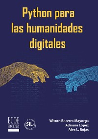 Cover Python para las humanidades digitales - 1ra edición