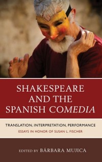 Cover Shakespeare and the Spanish Comedia