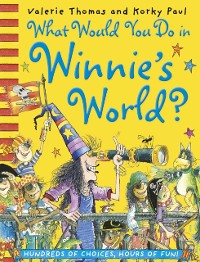 Cover What Would You Do in Winnie's World?