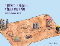 Cover 5 Buckets, 4 Shovels, a Beach and a Map