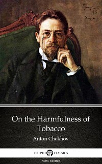 Cover On the Harmfulness of Tobacco by Anton Chekhov (Illustrated)