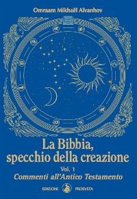 Cover La Bibbia, specchio della creazione - Vol. 1