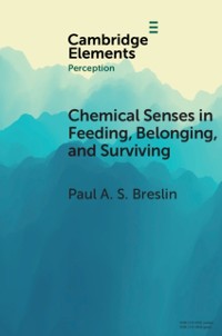Cover Chemical Senses in Feeding, Belonging, and Surviving