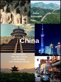Cover China: Von Shanghai über Ma'anshan und Nanjing nach Beijing (Peking)