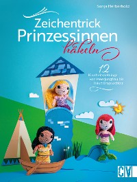 Cover Zeichentrick-Prinzessinnen häkeln