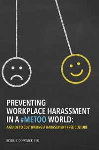 Cover Preventing Workplace Harassment in a #MeToo World